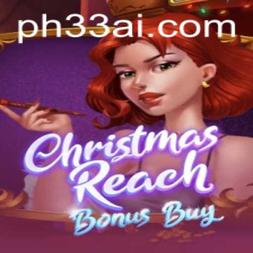 Unwrapping the Excitement of ChristmasReachBonusBuy: A Festive Gaming Adventure