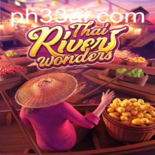 Exploring ThaiRiverWonders: A Deep Dive into the Game
